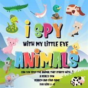 I spy with my little eye - animals cover image