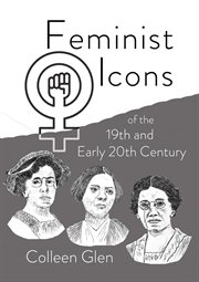 Feminist icons of the 19th and early 20th century cover image