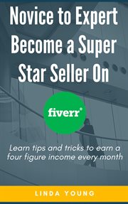 Novice to expert become a super star seller on fiverr cover image