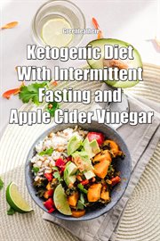 Ketogenic diet with intermittent fasting and apple cider vinegar cover image