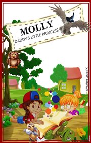 Molly - daddy's little princess : Daddy's Little Princess cover image