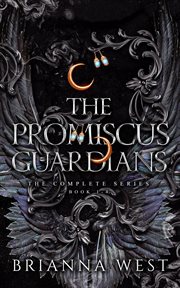 The Promiscus Guardians : The Complete Saga. Promiscus Guardians cover image