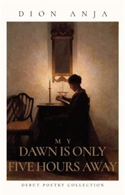 My dawn is only five hours away cover image