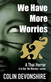 We Have More Worries cover image