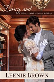 DARCY AND... A PRIDE AND PREJUDICE VARIA cover image