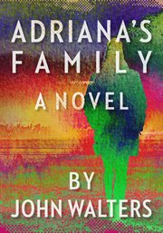 Adriana's family: a novel cover image