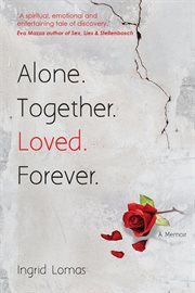 Alone. together. loved. forever cover image