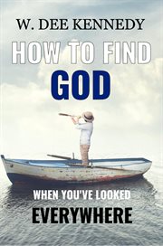 How to find god when you've looked everywhere cover image