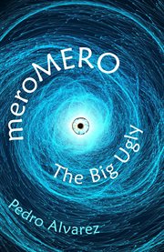 Meromero: the big ugly cover image