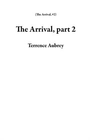 The arrival, part 2 cover image
