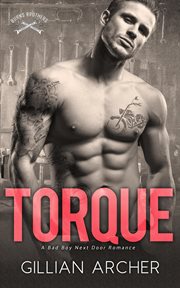 Torque : A Bad Boy Next Door Romance cover image