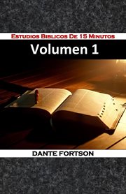 Estudios biblicos de 15 minutos, volumen 1 cover image