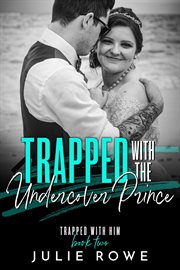 Trapped With the Undercover Prince cover image