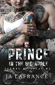 Prince in the Big Apple : Crowns of Chaos MC cover image