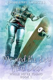 Me and the boy next door cover image
