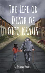 The life or death of otto krause cover image