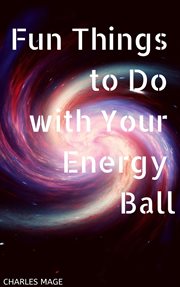 Fun things to do with your energy ball cover image