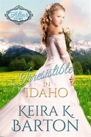 Irresistible in idaho cover image