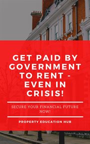 Get paid by government to rent - even in crisis! cover image