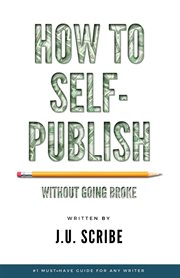 How to self-publish without going broke cover image