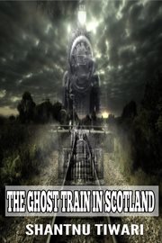 The ghost train in scotland cover image
