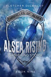 Alsea rising : gathering storm cover image