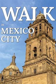 Walk in mexico city cover image