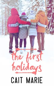 The First Holidays : Leaving Summersville cover image