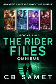 The Rider Files Omnibus : Romantic Suspense Adventure Bundle cover image