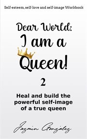 Dear world: i am a queen! 2 cover image