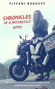 Chronicles of a motorcycle gypsy: the 49 states tour cover image