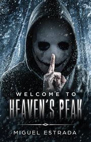Heaven's peak: a gripping horror novel cover image