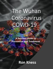 THE WUHAN CORONAVIRUS COVID-19 cover image