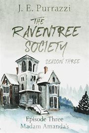 The raventree society, season 3 episode 3, madam amanda's cover image