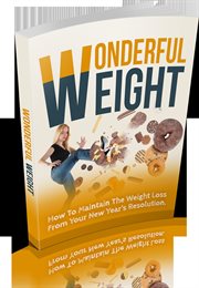 Wonderful Weight : How to Maintain Your Weight Loss cover image