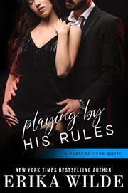 Playing by his rules cover image