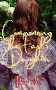 Compromising the earl's daughter cover image