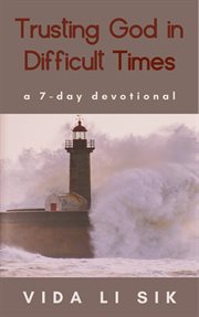 Trusting god in difficult times cover image