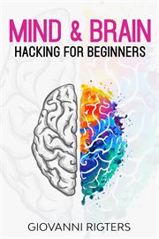 Mind & brain hacking for beginners cover image