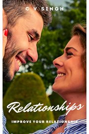 Relationships : Improve Your Relationship cover image