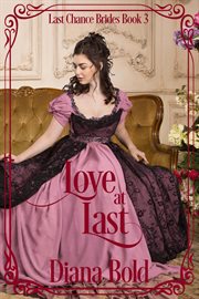 Love at Last : Last Chance Brides cover image