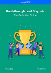 Breakthrough lead magnets: the definitive guide cover image