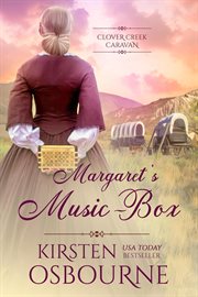 Margaret's Music Box : Clover Creek Caravan cover image