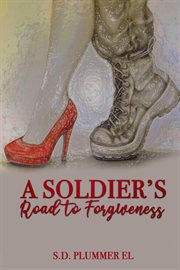 A soldier's road to forgiveness cover image