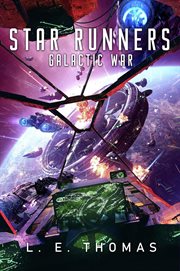 Star runners: galactic war : Galactic War cover image