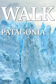 Walk in patagonia cover image