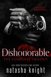 Dishonorable : the complete trilogy cover image
