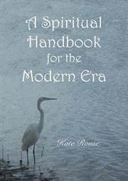 A spiritual handbook for the modern era cover image