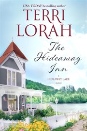 The Hideaway Inn : a Hideaway Lake novel cover image