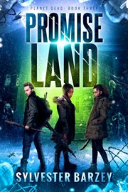 Promise Land : Planet Dead cover image